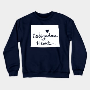 Coloradan At Heart: Colorado State Pride Calligraphy Crewneck Sweatshirt